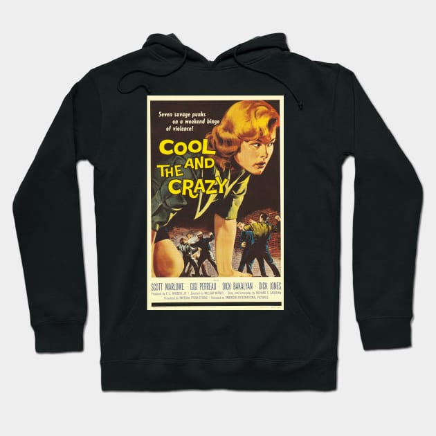 Vintage Drive-In Movie Poster - Cool and the Crazy Hoodie by Starbase79